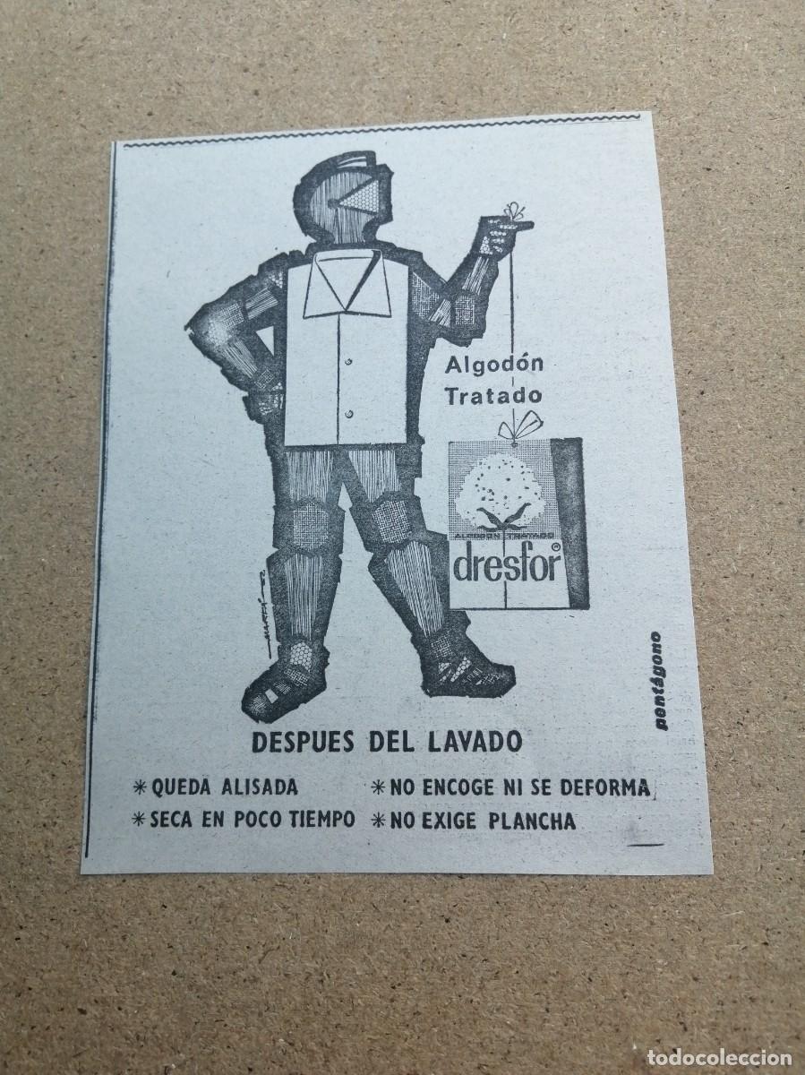 Otros art&iacute;culos de coleccionismo en papel: ANUNCIO. DRESFOR, ALGODON TRATADO