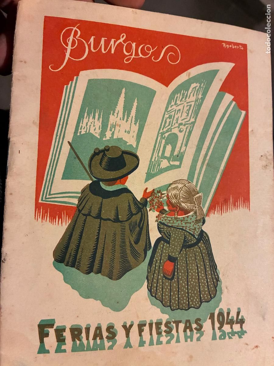 Otros art&iacute;culos de coleccionismo en papel: Burgos programa de feria y fiestas a&ntilde;o 1944 mide 17x12 cm20 p&aacute;ginas portada Rigoberto Gonz&aacute;lez