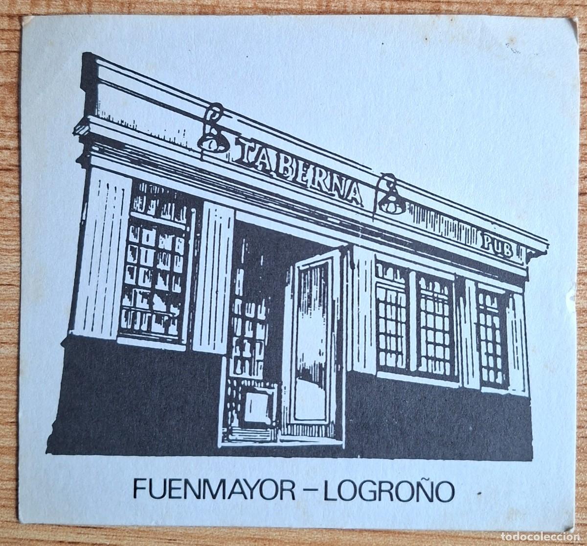 Otros art&iacute;culos de coleccionismo en papel: Posavasos Taberna Pub Fuenmayor - Logro&ntilde;o (La Rioja)
