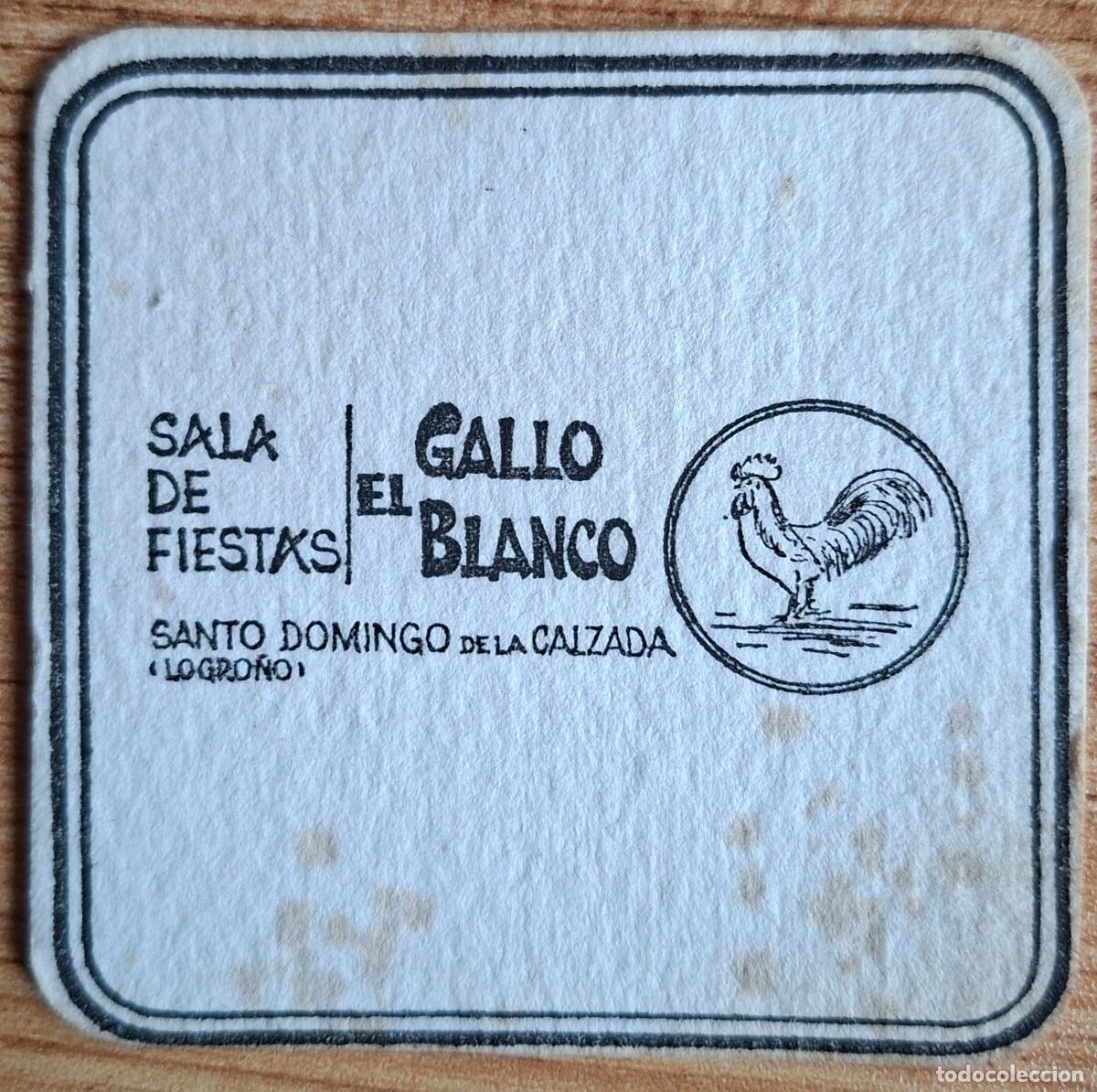 Otros art&iacute;culos de coleccionismo en papel: Posavasos Sala de Fiestas El Gallo Blanco - Santo Domingo de la Calzada - Logro&ntilde;o (La Rioja)