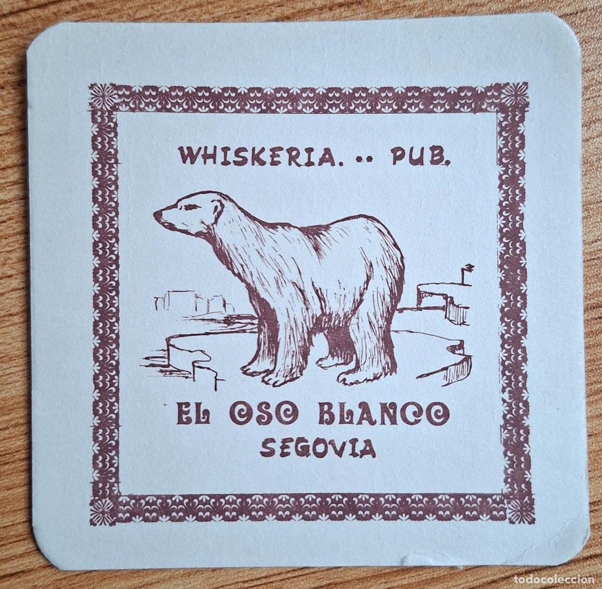 Otros art&iacute;culos de coleccionismo en papel: Posavasos Whiskeria Pub El Oso Blanco - Segovia
