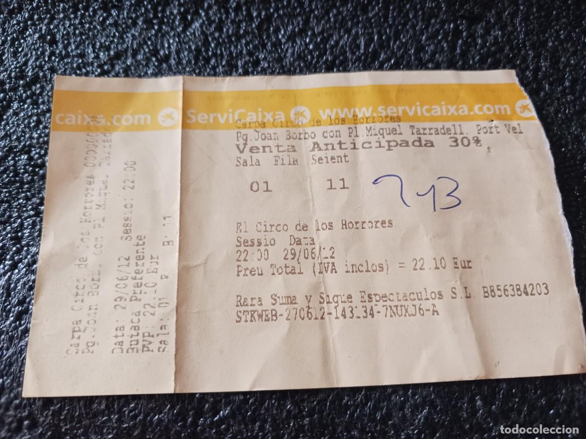 Otros art&iacute;culos de coleccionismo en papel: entrada de servicaixa para la carpa el circo de los horrores 2012