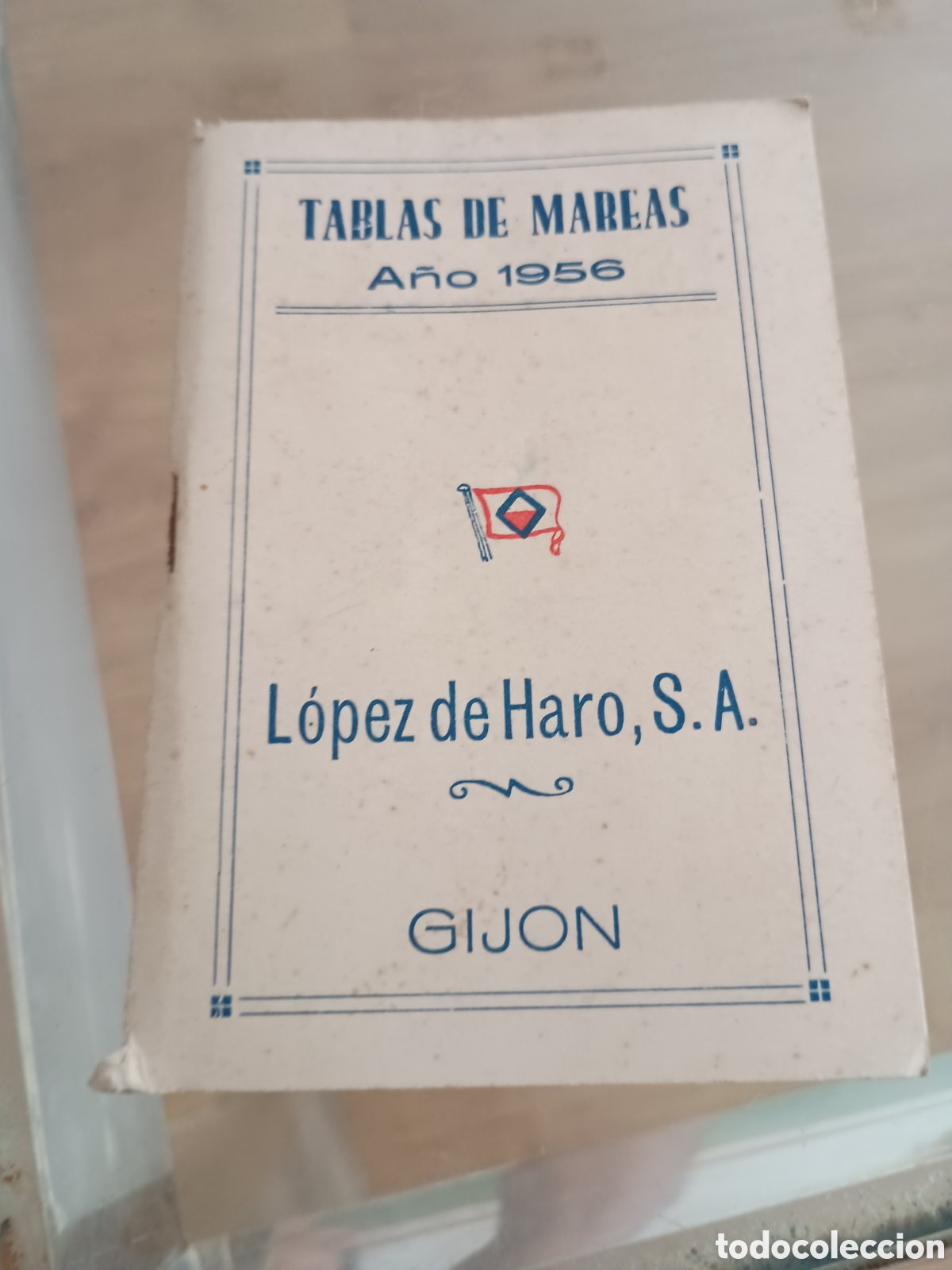 Otros art&iacute;culos de coleccionismo en papel: CPl tablas de mareas a&ntilde;o 1956. Gij&oacute;n (Asturias). L&oacute;pez de Haro SA. Naviera Aznar. Ybarra y CiA