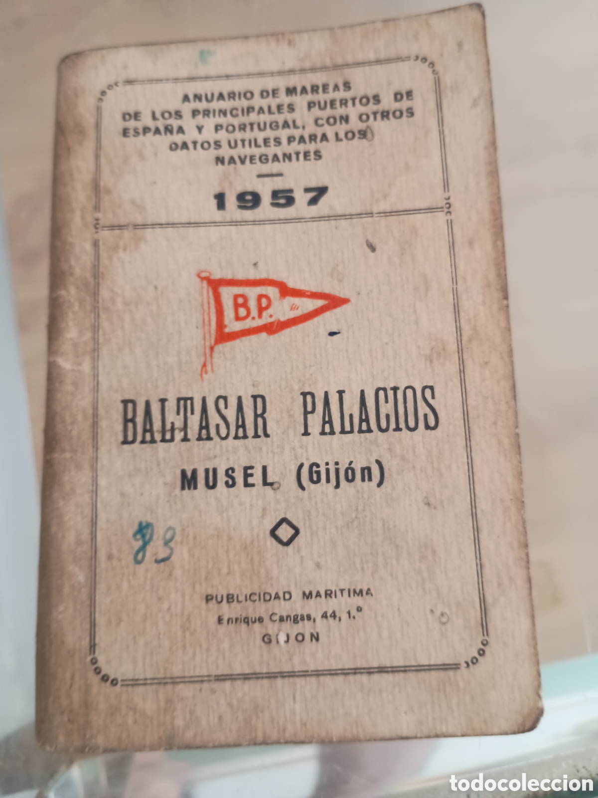Otros art&iacute;culos de coleccionismo en papel: CPl anuario de mareas Baltasar Palacios. Musel, Gij&oacute;n (Asturias) a&ntilde;o 1957
