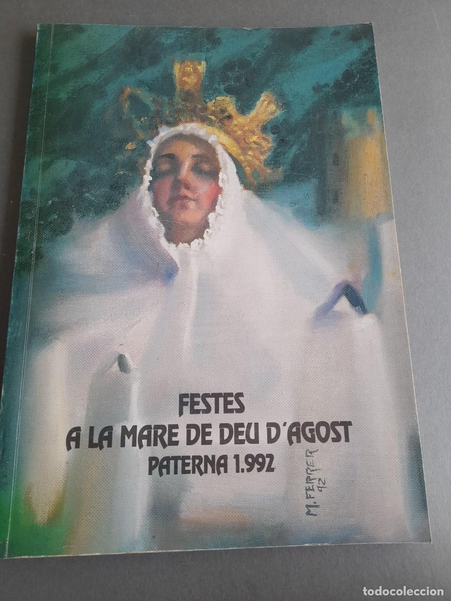 Otros art&iacute;culos de coleccionismo en papel: Programa festes a la mare de deu d'agost, paterna 1992