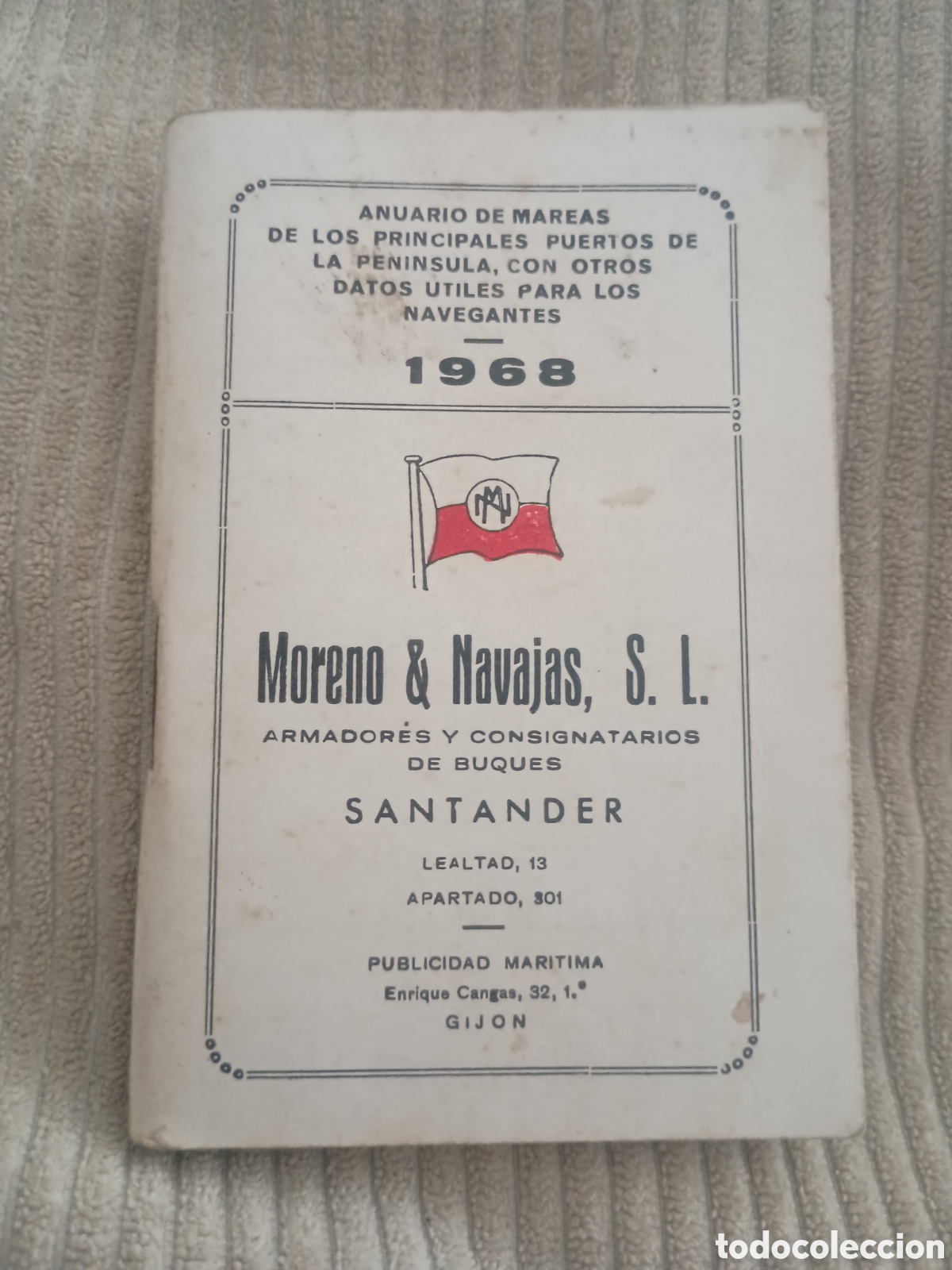 Otros art&iacute;culos de coleccionismo en papel: CPl anuario de mareas puertos Pen&iacute;nsula Ib&eacute;rica. Moreno & Navajas SL. Santander Cantabria 1968
