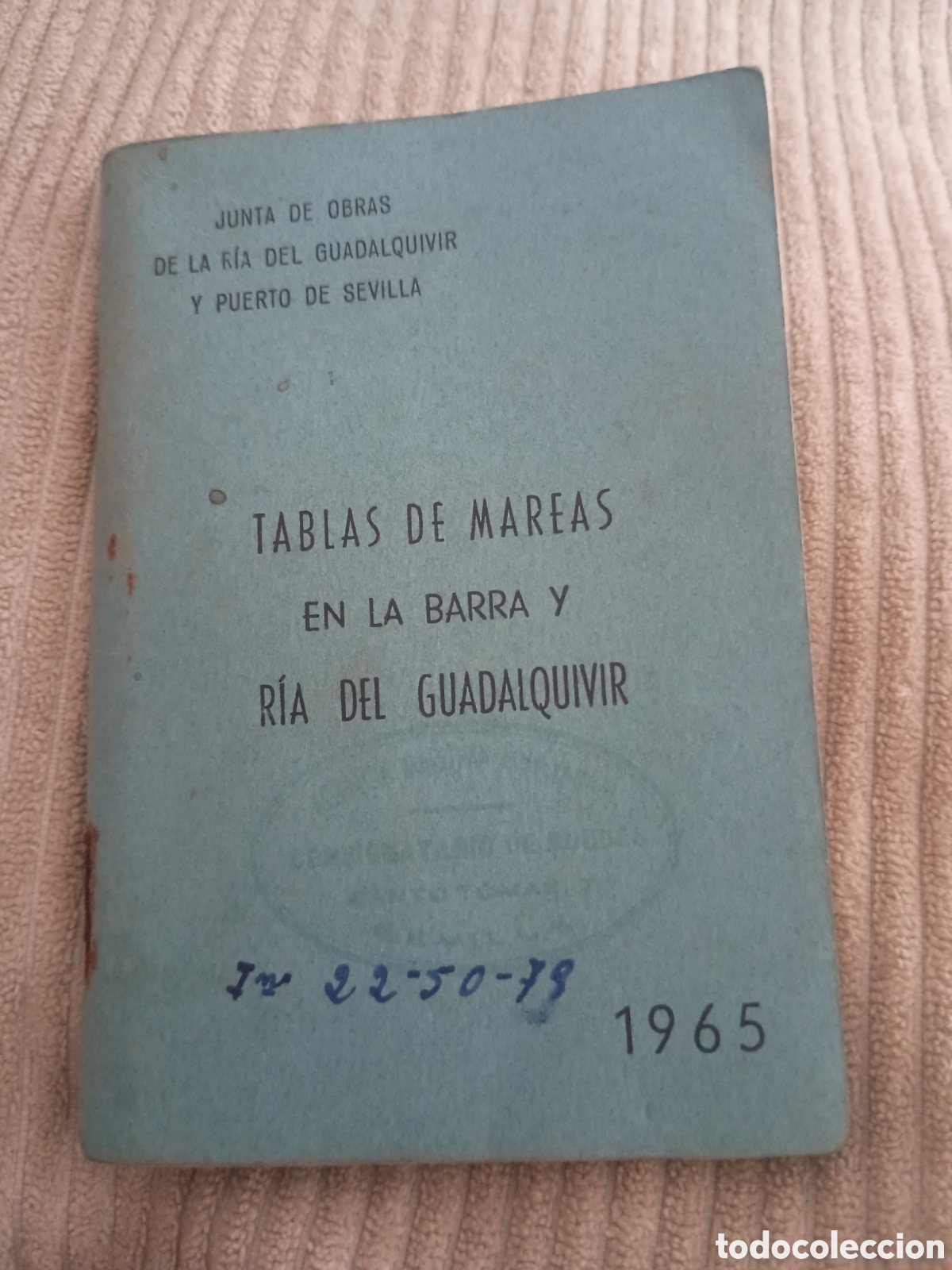 Otros art&iacute;culos de coleccionismo en papel: CPl tablas de mareas en la barra y r&iacute;a del Guadalquivir a&ntilde;o 1965. Puerto de Sevilla. Junta de obras
