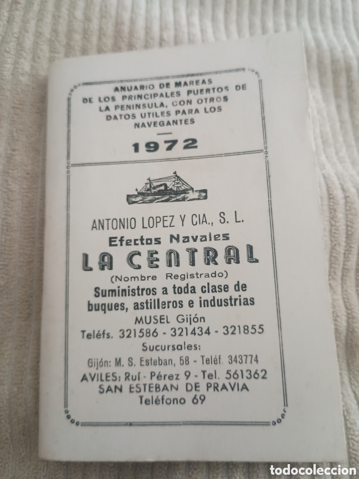Otros art&iacute;culos de coleccionismo en papel: CPl anuario de mareas Efectos Navales La Central, S.L. Musel, Gij&oacute;n (Asturias) a&ntilde;o 1972.