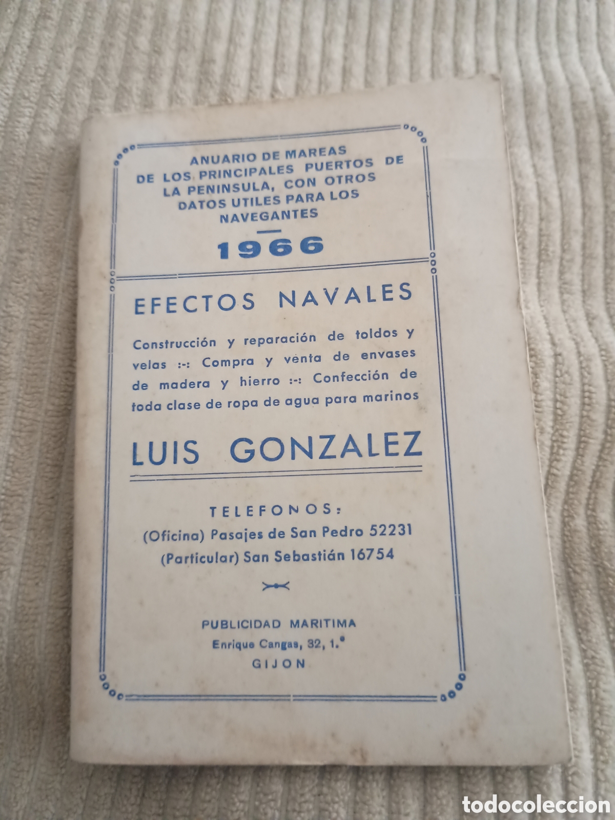 Otros art&iacute;culos de coleccionismo en papel: CPl anuario de mareas puertos pen&iacute;nsula. Efectos navales Luis Gonz&aacute;lez. Gij&oacute;n (Asturias) a&ntilde;o 1966