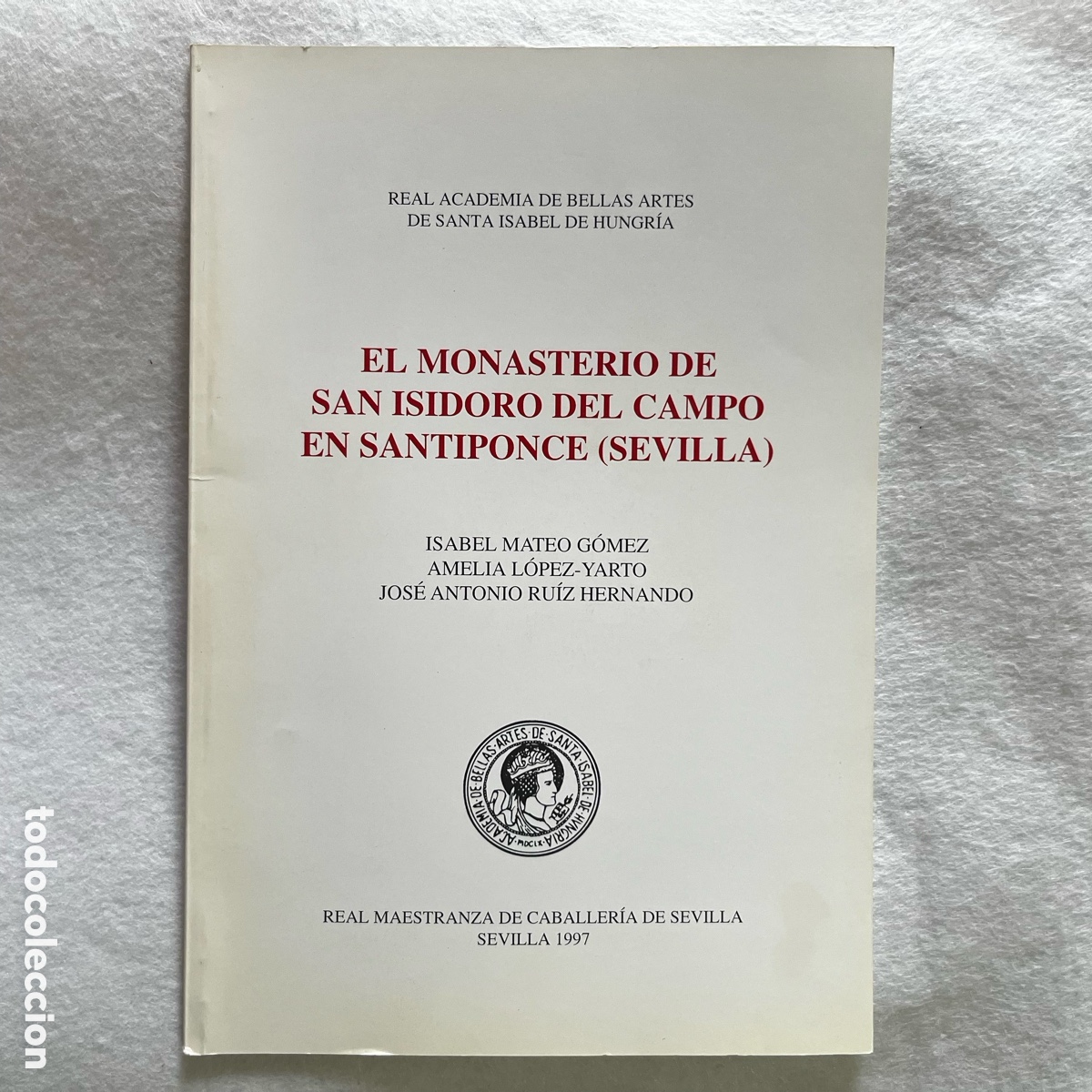 Otros art&iacute;culos de coleccionismo en papel: REAL ACADEMIA BELLAS ARTES / MAESTRANZA CABALLER&Iacute;A / SEPARATA / EL MONASTERIO DE SAN ISIDORO DEL CAM