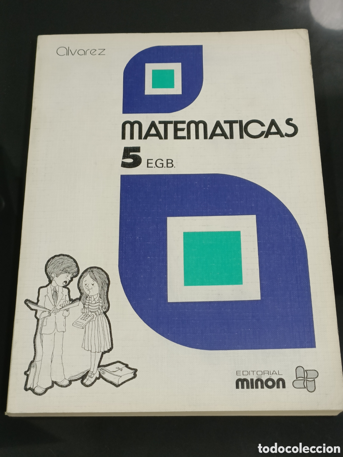 Otros art&iacute;culos de coleccionismo en papel: Vintage 1977 libro texto Matem&aacute;ticas 5 E.G.B. de la Editorial Mi&ntilde;&oacute;n, Alvarez.