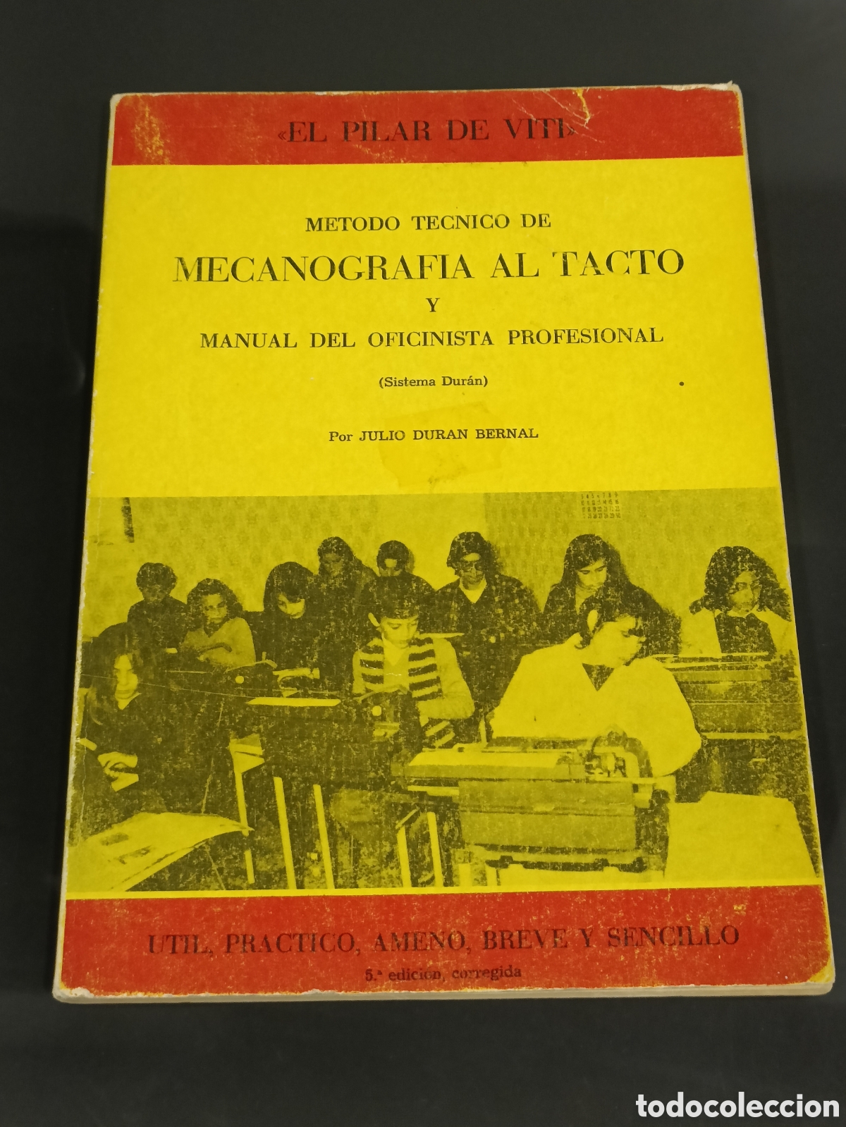 Otros art&iacute;culos de coleccionismo en papel: Vintage libro 1980 M&eacute;todo t&eacute;cnico de mecanograf&iacute;a al tacto y manual del oficinista profesional (Sist