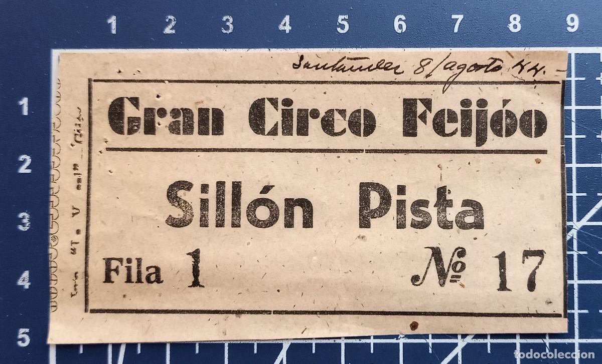 Otros art&iacute;culos de coleccionismo en papel: ENTRADA/TIQUET - GRAN CIRCO FEIJOO - SANTANDER - 1944