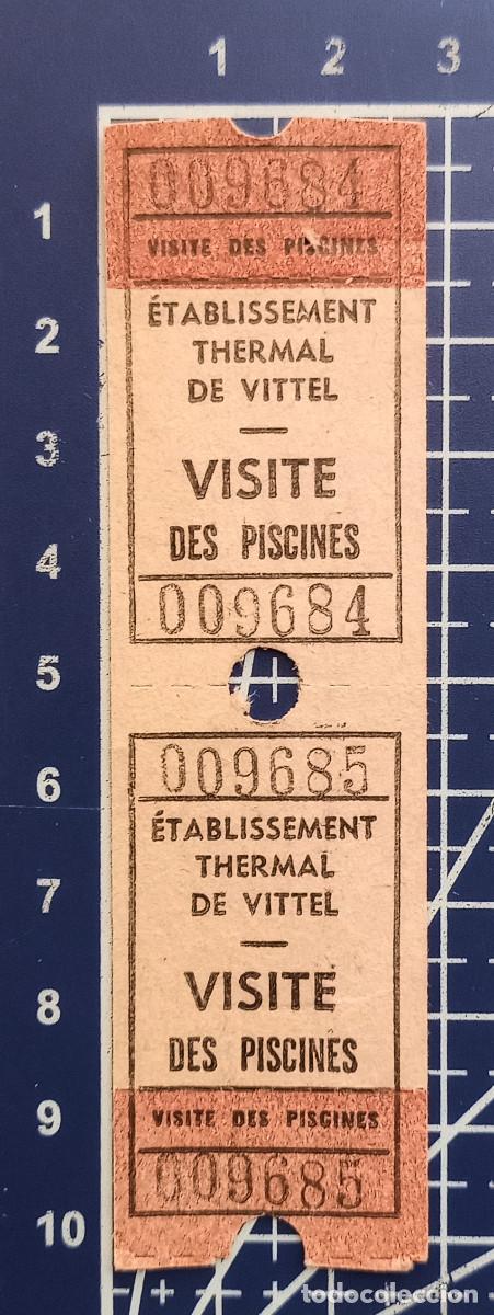 Altri oggetti di carta: 2 ENTRADAS/TIQUETS - &Eacute;TABLESSIMENT THERMAL DE VITTEL - PISCINES