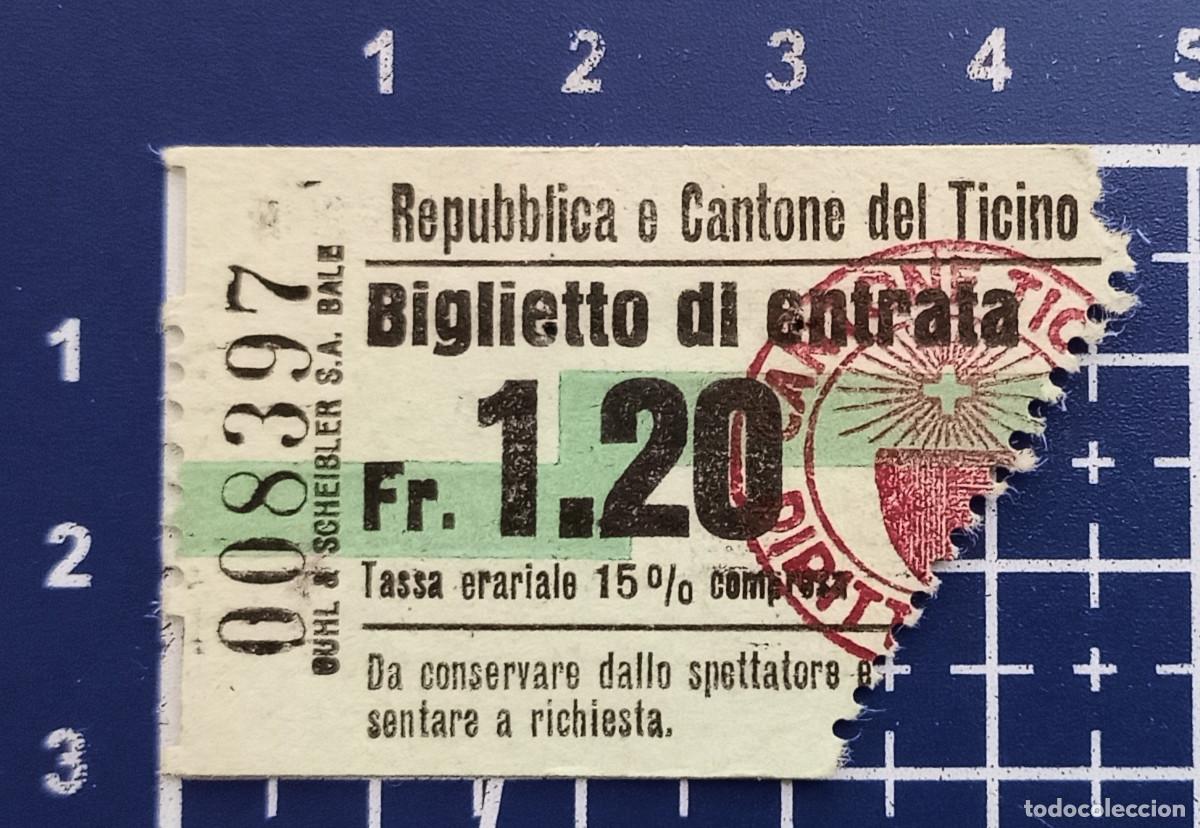 Paper Collecting Others: ENTRADA/TIQUET - REPUBBLICA E CANTONE DEL TICINO