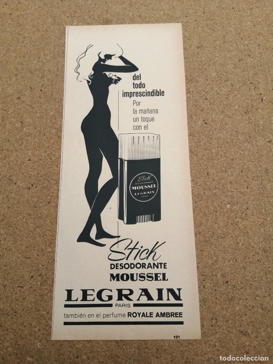 Otros art&iacute;culos de coleccionismo en papel: ANUNCIO. LEGRAIN STICK DESODORANTE MOUSSEL