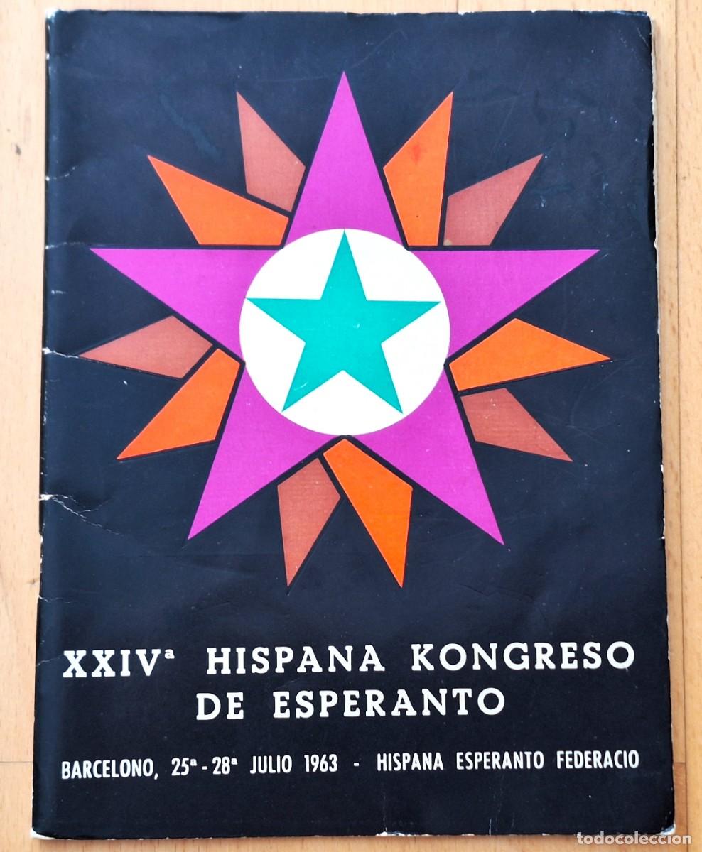Outros artigos de papel: REVISTA XXIV HISPANA KONGRESO DE ESPERANTO - BARCELONO JULIO 1963 - CON FOTOS ESPECIALES