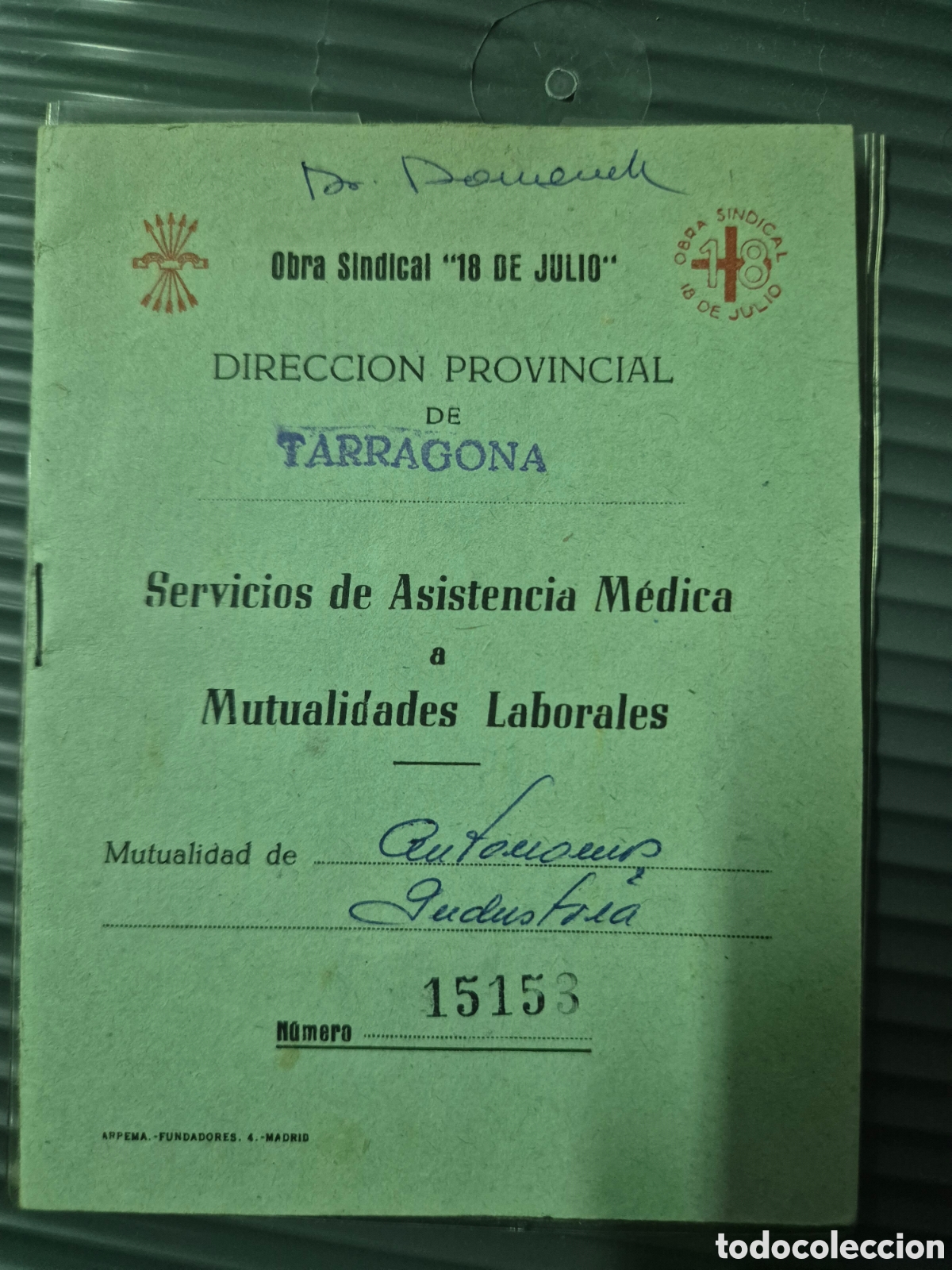 Otros art&iacute;culos de coleccionismo en papel: CARTILLA OBRA SINDICAL 18 DE JULIO A&Ntilde;O 1970 TARRAGONA MUTUALIDAD AUTONOMOS INDUSTRIA
