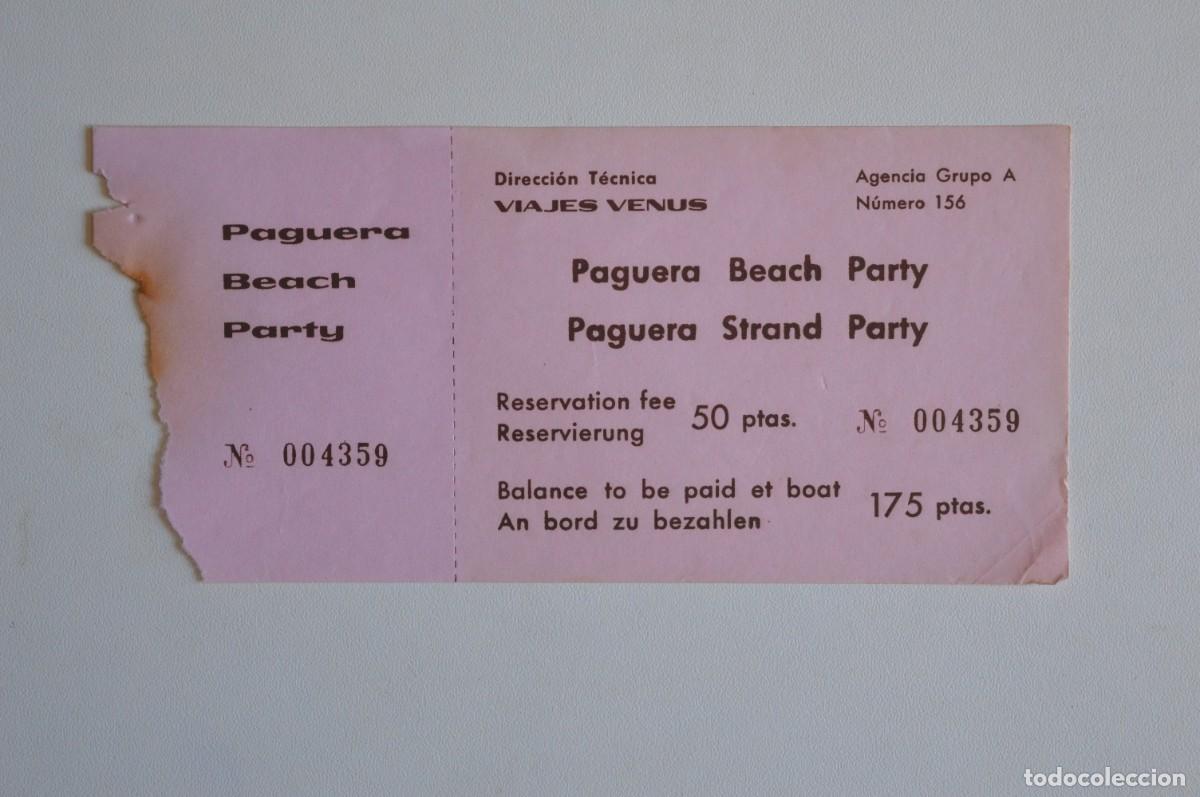 Otros art&iacute;culos de coleccionismo en papel: ANTIGUO TICKET TURISMO ISLAS BALEARES MALLORCA PAGUERA BEACH PARTY DIRECCI&Oacute;N T&Eacute;CNICA VIAJES VENUS