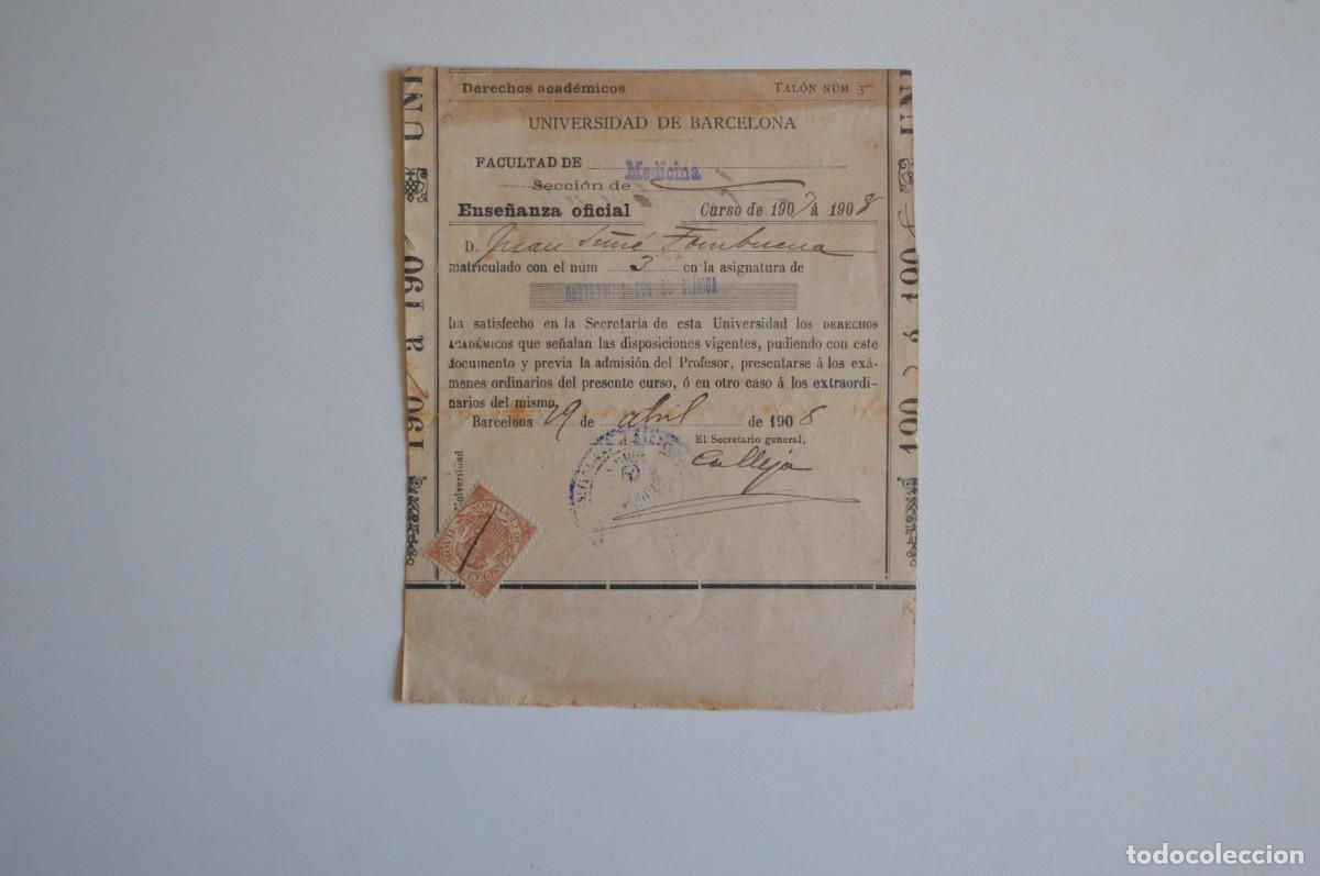 Otros art&iacute;culos de coleccionismo en papel: DERECHOS ACAD&Eacute;MICOS UNIVERSIDAD BARCELONA FACULTAD MEDICINA CURSO 1903 A 1908 SELLO ESPECIAL M&Oacute;VIL