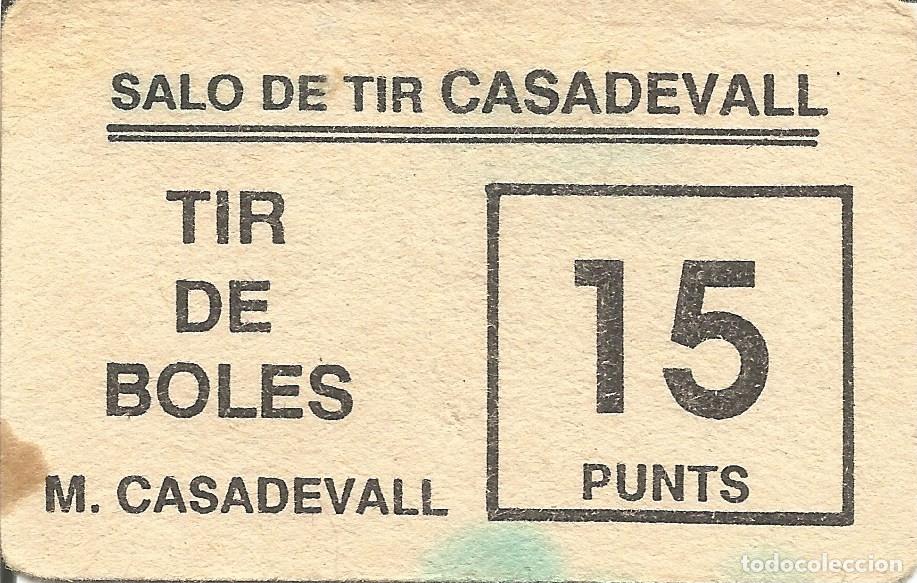Otros art&iacute;culos de coleccionismo en papel: Vale / Ticket / Boleto Sal&oacute;n de Tiro Casadevall - Sal&oacute; Tir Boles M. Casadevall - 15 Puntos / Punts