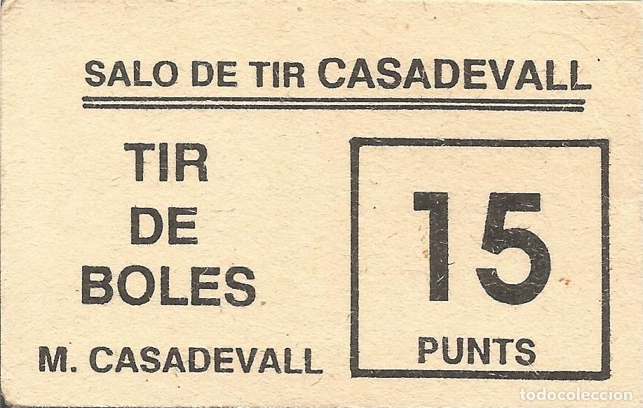 Otros art&iacute;culos de coleccionismo en papel: Vale / Ticket / Boleto Sal&oacute;n de Tiro Casadevall - Sal&oacute; Tir Boles M. Casadevall - 15 Puntos / Punts