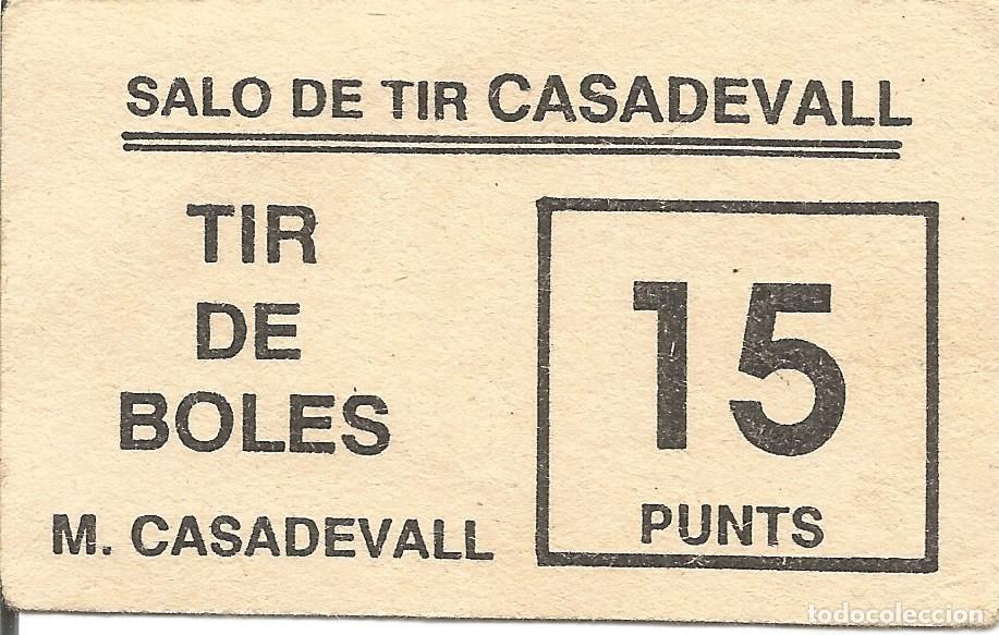 Otros art&iacute;culos de coleccionismo en papel: Vale / Ticket / Boleto Sal&oacute;n de Tiro Casadevall - Sal&oacute; Tir Boles M. Casadevall - 15 Puntos / Punts