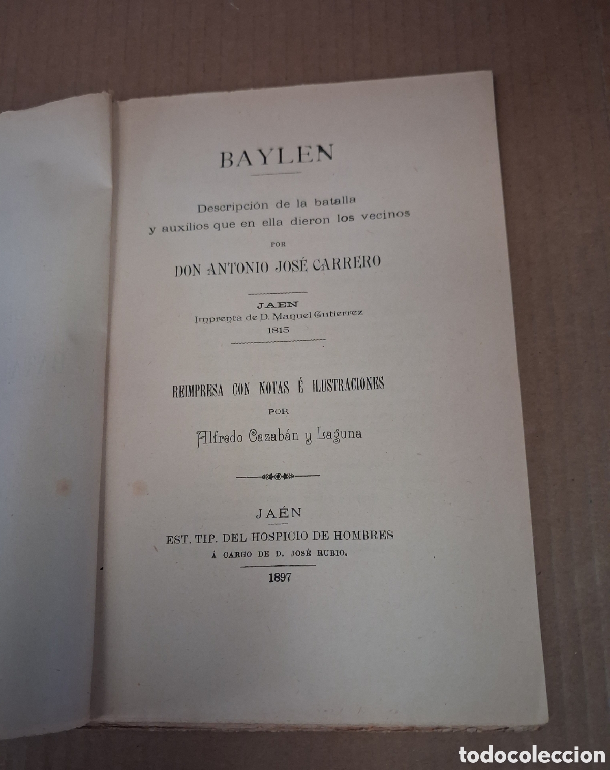 Outros artigos de papel: BAYLEN, DESCRIPCION DE LA BATALLA. 1815 Y 1897.