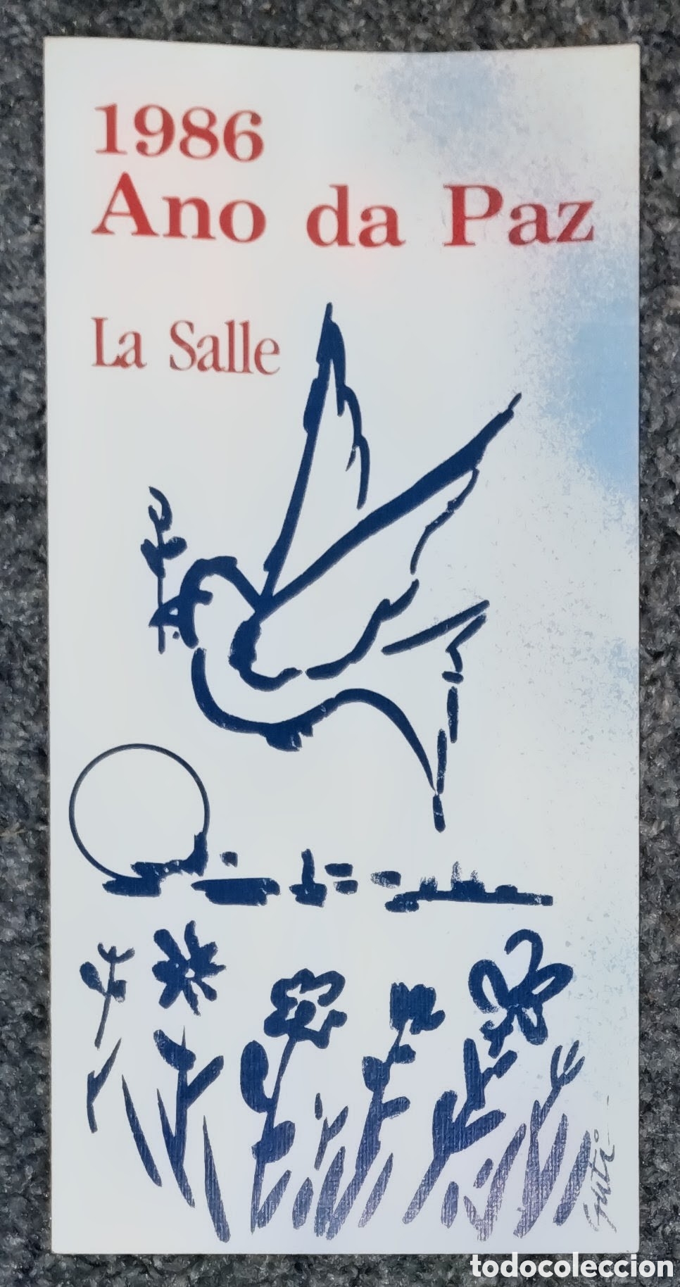 Altri oggetti di carta: 1986 A&Ntilde;O DA PAZ &rdquo;LA SALLE&rdquo; SANTIAGO DE COMPOSTELA como NUEVO (ver fotos).