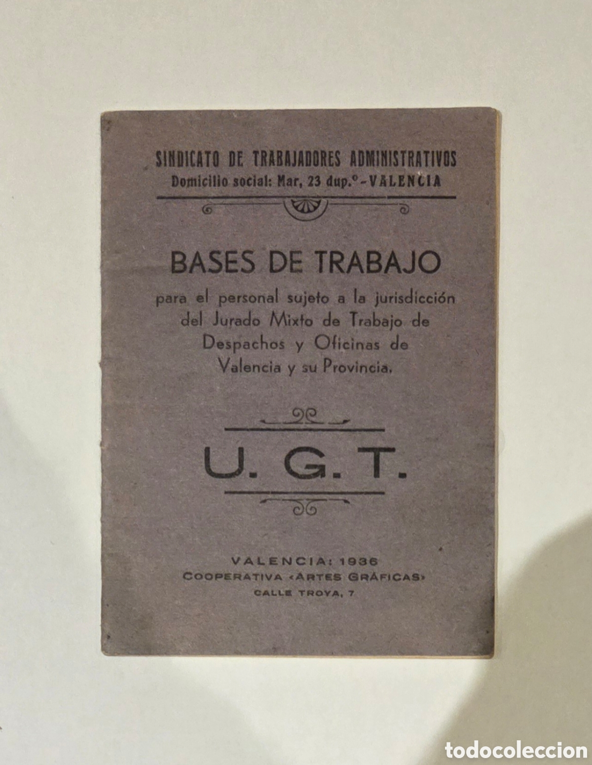 Altri oggetti di carta: Bases de Trabajo, editado en Valencia en 1936 por la U.G.T.