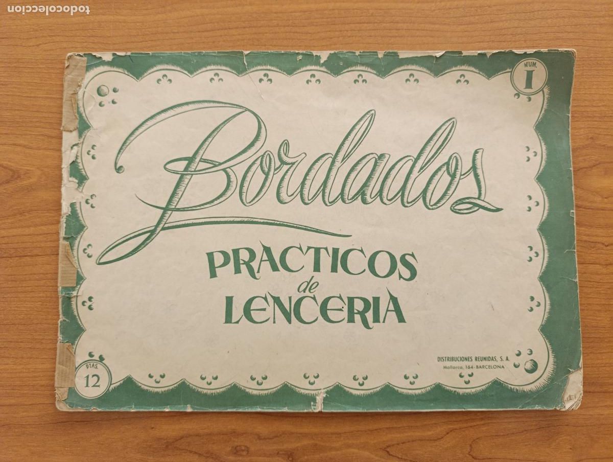 Otros art&iacute;culos de coleccionismo en papel: COSTURA BORDADOS. PR&Aacute;CTICOS DE LENCERIA N&ordm; 1