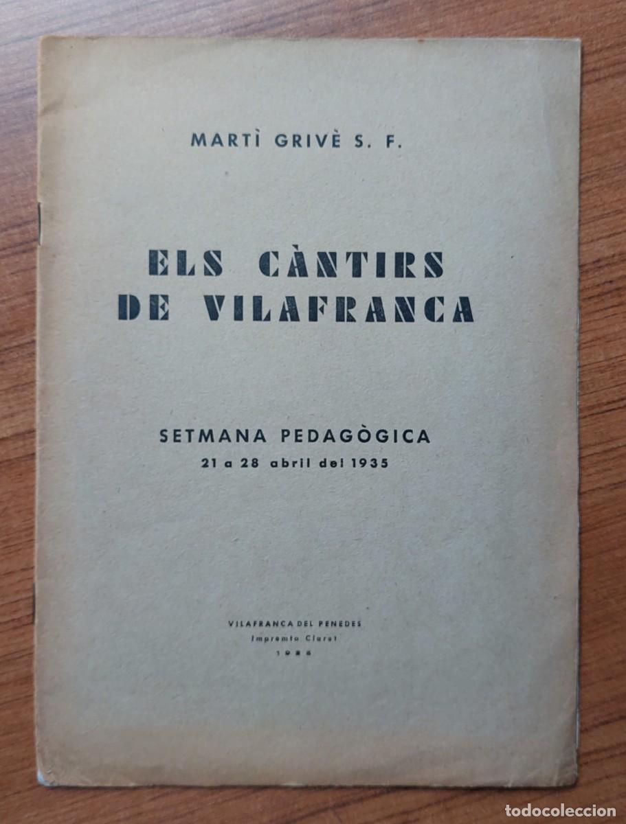 Otros art&iacute;culos de coleccionismo en papel: MARTI GRIVE ELS CANTIRS DE VILAFRANCA 1935