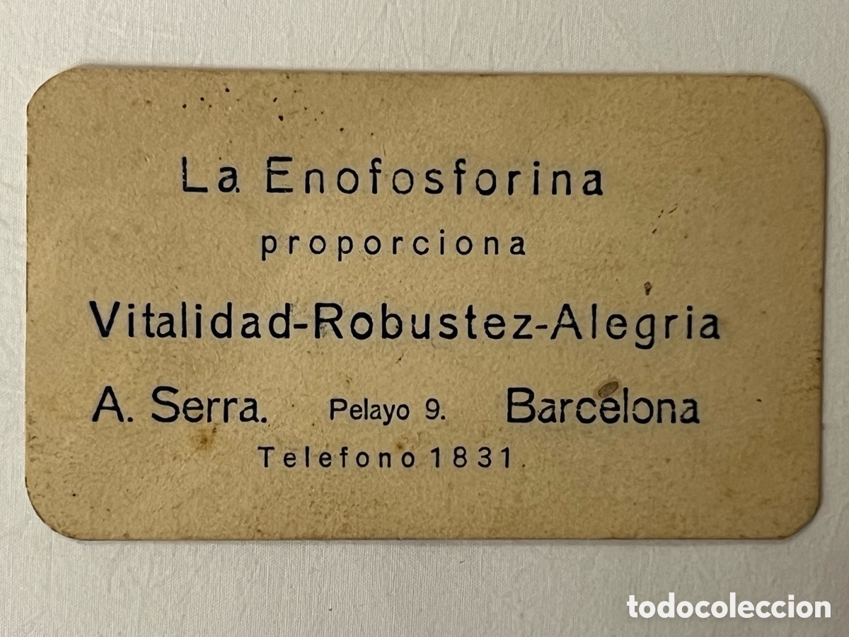 Otros art&iacute;culos de coleccionismo en papel: BARCELONA. Tarjeta Publicidad Farmac&eacute;utica A. Serra.. La Enofosforina proporciona Vitalidad-Alegria.