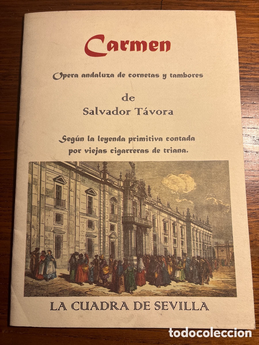 Otros art&iacute;culos de coleccionismo en papel: PROGRAMA OPERA CARMEN , de SALVADOR TAVORA . LA CUADRA DE SEVILLA