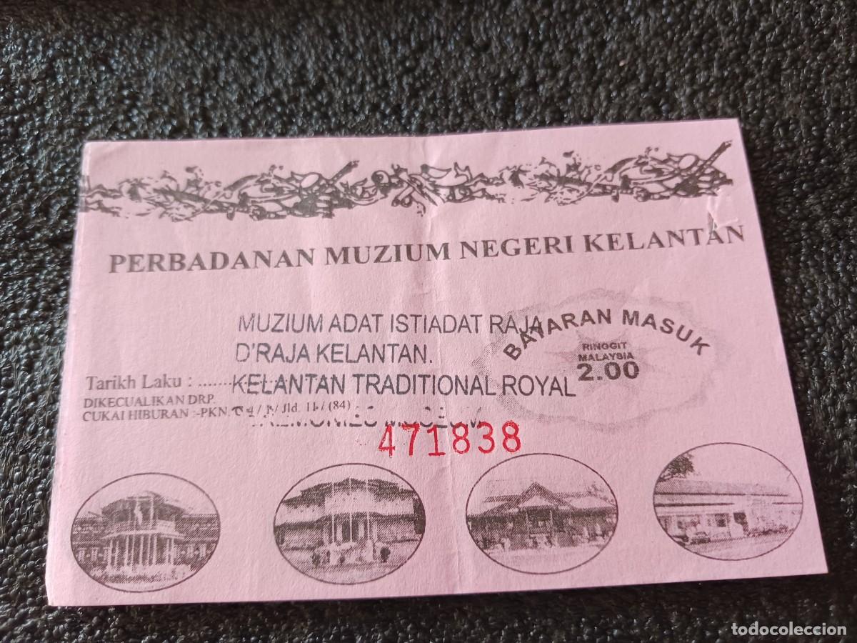 Otros art&iacute;culos de coleccionismo en papel: entrada para el museo de costumbres y tradiciones reales de kelantan, malasia