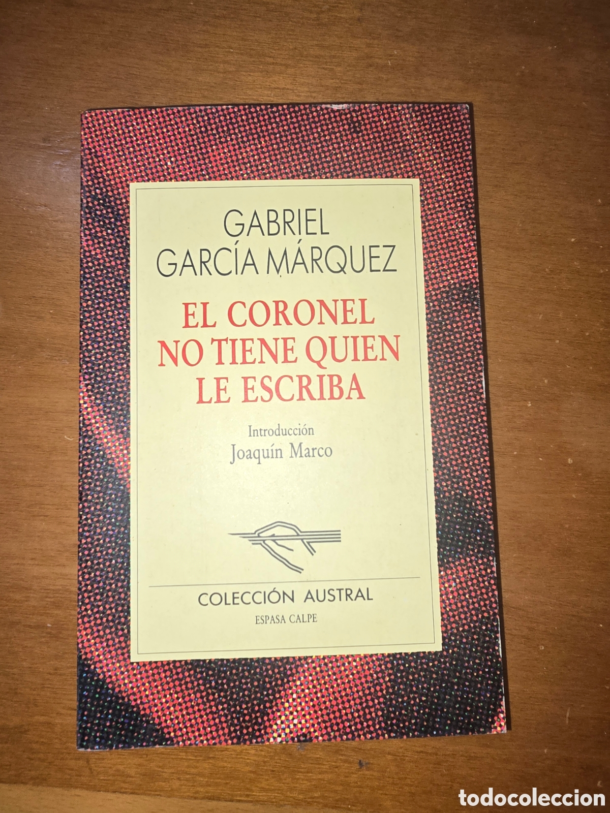 Otros art&iacute;culos de coleccionismo en papel: Libro El coronel no tiene qui&eacute;n le escriba Gabriel Garc&iacute;a M&aacute;rquez