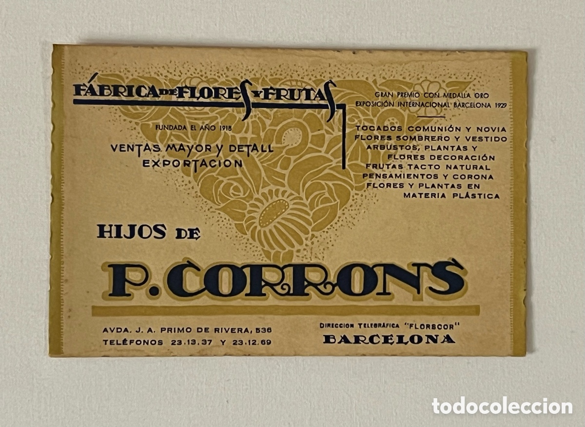 Otros art&iacute;culos de coleccionismo en papel: BARCELONA. Hijos de P. CORRONS, F&aacute;brica de Flores y Frutas. (h.1950?) Tarjeta comercial