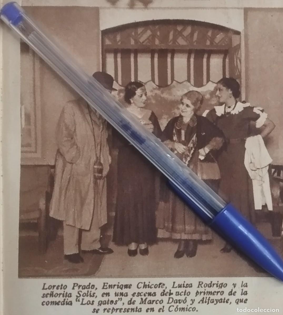 Otros art&iacute;culos de coleccionismo en papel: TEATRO C&Oacute;MICO COMEDIA LOS GATOS LORETO PRADO ENRIQUE CHICOTE LUISA RODRIGO SOL&Iacute;S RECORTE PRENSA 1935