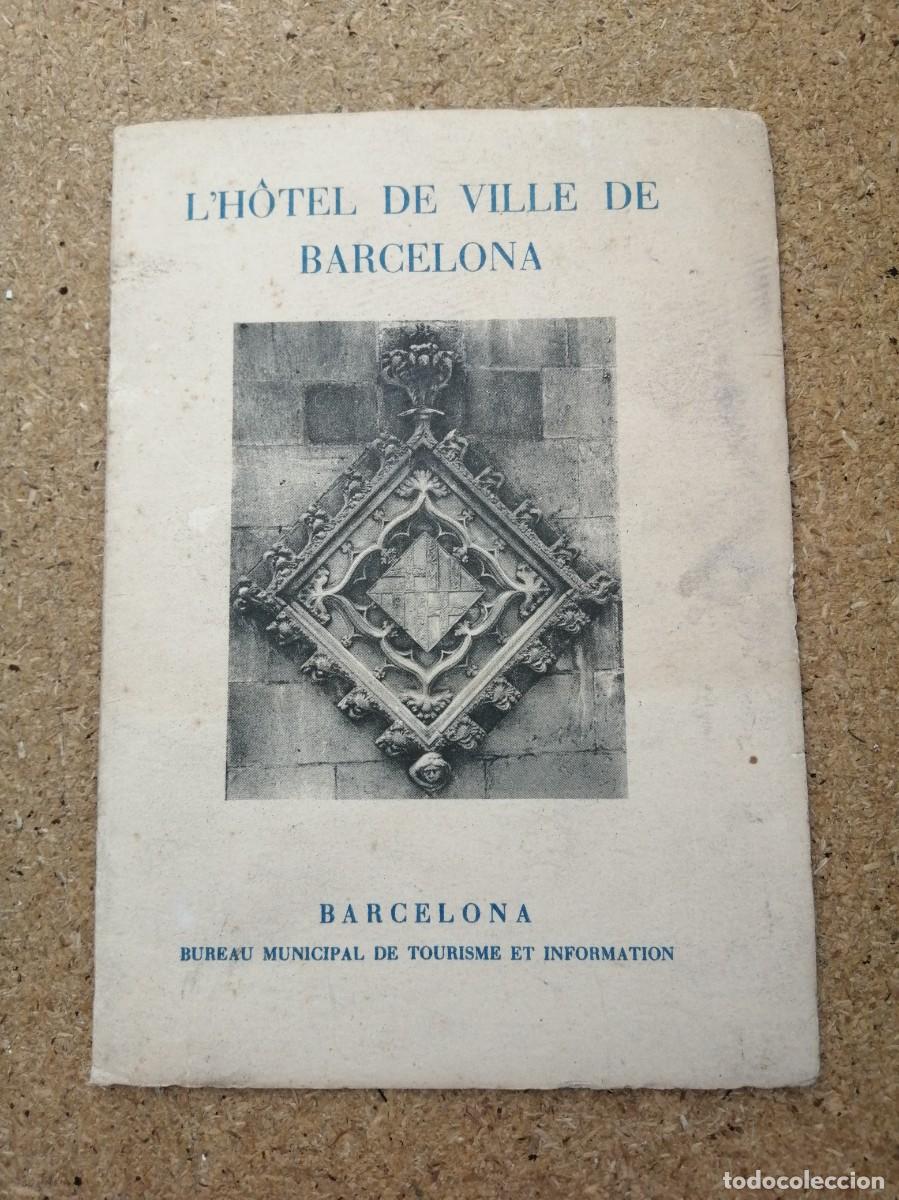 Otros art&iacute;culos de coleccionismo en papel: L' HOTEL DE VILLE DE BARCELONA (ESCRITO EN FRANCES)