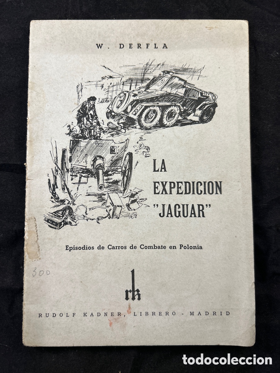 Otros art&iacute;culos de coleccionismo en papel: LA EXPEDICI&Oacute;N &ldquo;JAGUAR&rdquo; episodios de carros de combate en Polonia