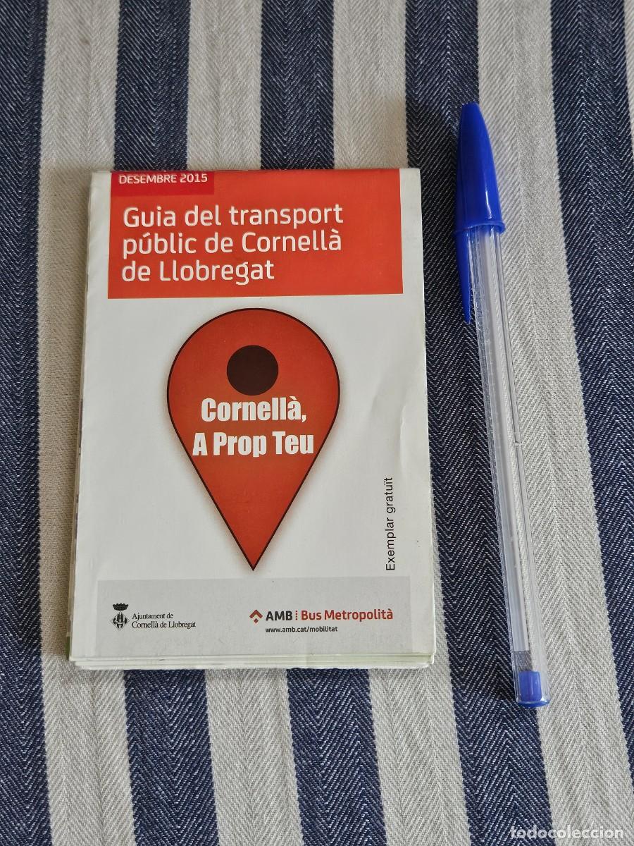 Otros art&iacute;culos de coleccionismo en papel: Guia Oficial Del Transporte P&uacute;blico De Cornell&aacute; De Llobregat (Barcelona), Editado Diciembre De 2015.
