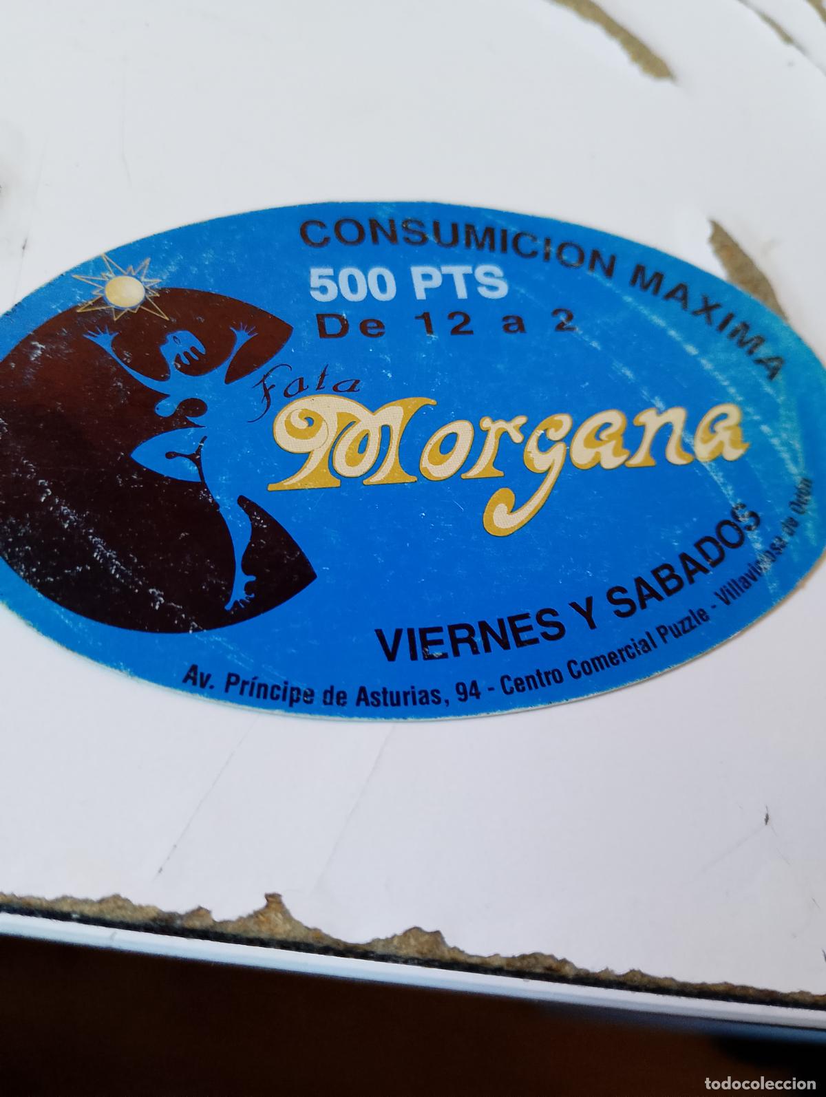 Otros art&iacute;culos de coleccionismo en papel: Pegatina/entrada publicitaria vintage de la m&iacute;tica discoteca Fata Morgana