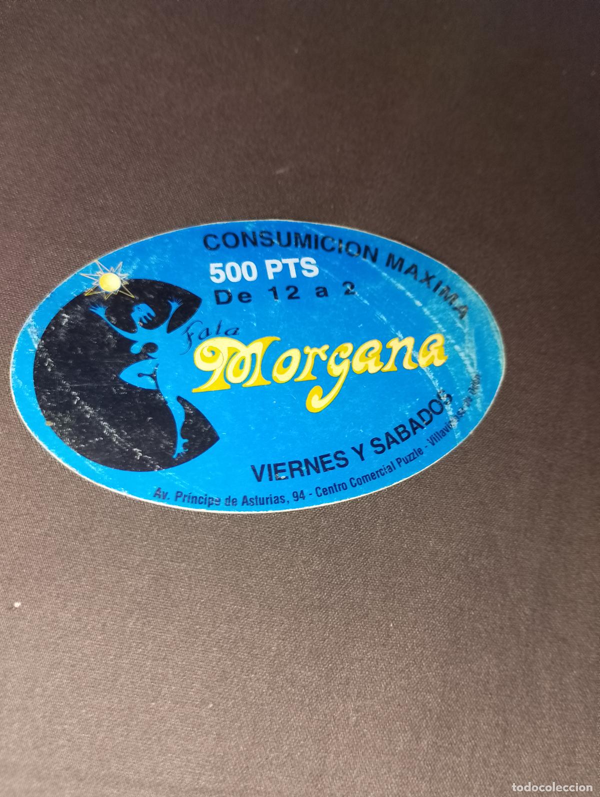 Otros art&iacute;culos de coleccionismo en papel: Pegatina/entrada publicitaria vintage de la m&iacute;tica discoteca Fata Morgana