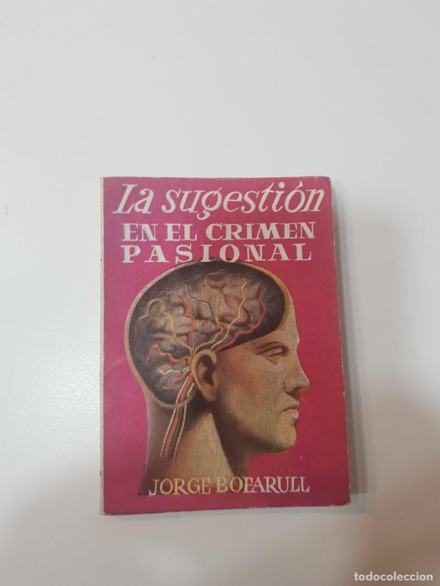 Otros art&iacute;culos de coleccionismo en papel: Libro de bolsillo PEQUE&Ntilde;OS GRANDES LIBROS ENCICLOPEDIA PULGA N&ordm;37 LA SUGESTION EN EL CRIMEN PASIONAL