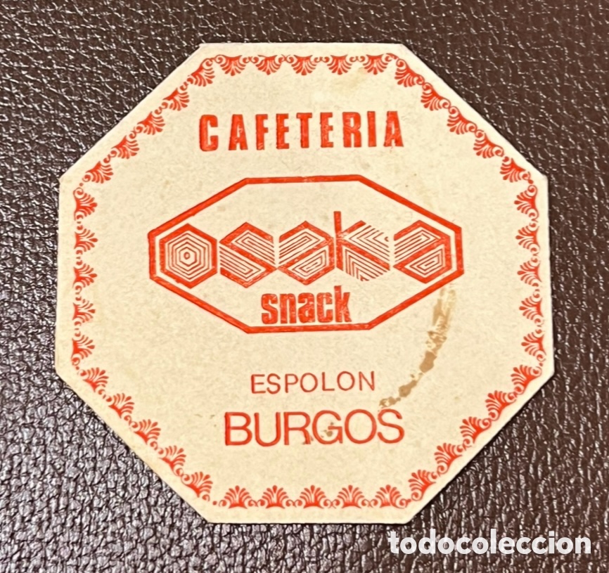 Otros art&iacute;culos de coleccionismo en papel: Posavasos. Cafeteria OSAKA. Espol&oacute;n. Burgos. A&ntilde;os 70.