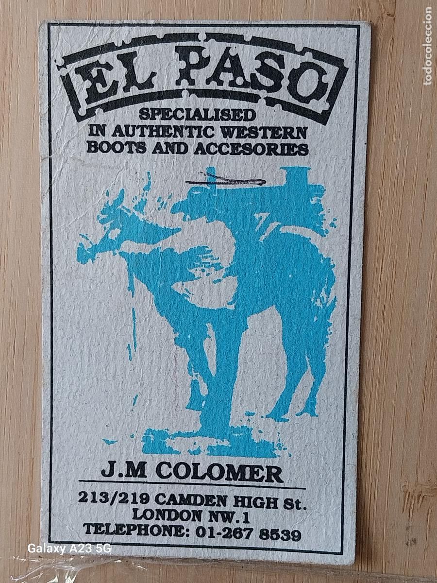 Otros art&iacute;culos de coleccionismo en papel: EL PASO J M COLOMER LONDON TARJETA VISITA ORIGINAL VINTAGE 9.5X5.5CMS TIENDA BOTAS VAQUERAS