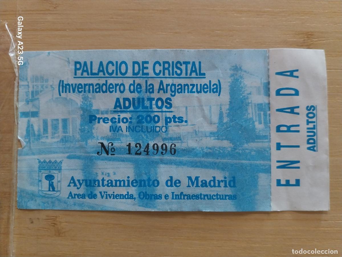 Otros art&iacute;culos de coleccionismo en papel: PALACIO CRISTAL INVERNADERO ARGANZUELA ENTRADA ADULTOS AYUNTAMIENTO MADRID 11X5.5CMS
