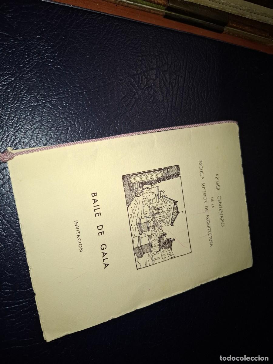 Otros art&iacute;culos de coleccionismo en papel: Baile de gala. Primer centenario de la escuela superior de Arquitectura. Invitacion 1944