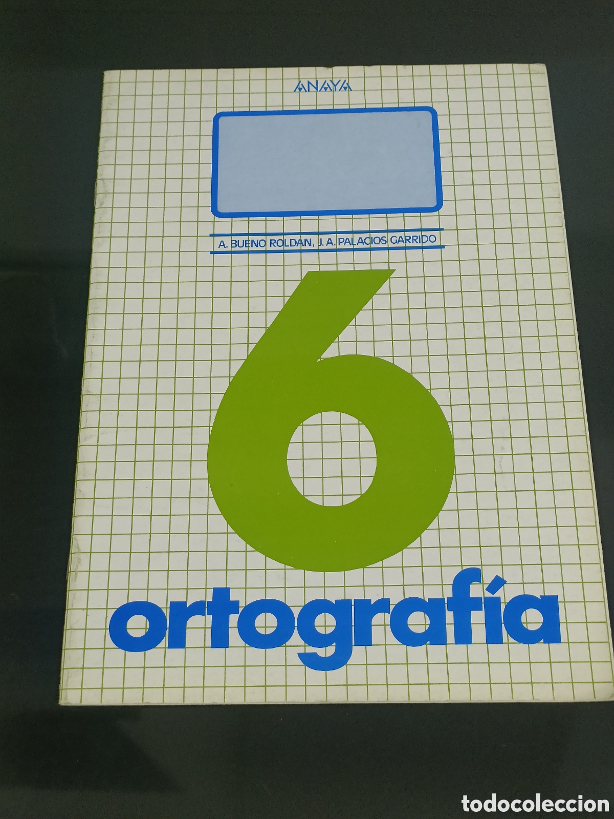 Otros art&iacute;culos de coleccionismo en papel: Retro Cuaderno ortograf&iacute;a Anaya n&uacute;mero 6