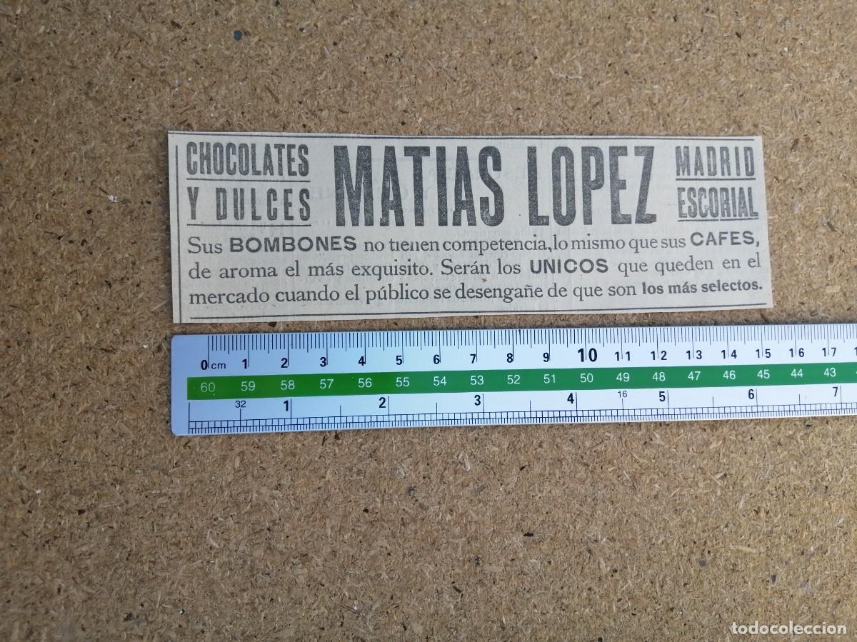 Otros art&iacute;culos de coleccionismo en papel: ANUNCIO. CHOCOLATES Y DULCES MATIAS LOPEZ (MADRID - ESCORIAL)